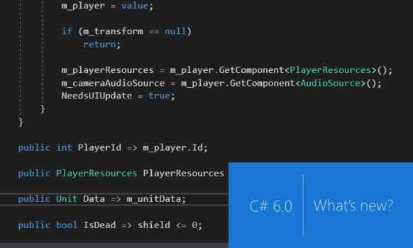 Ecrire du beau code en C# 6 avec .Net 4.6 sur Unity