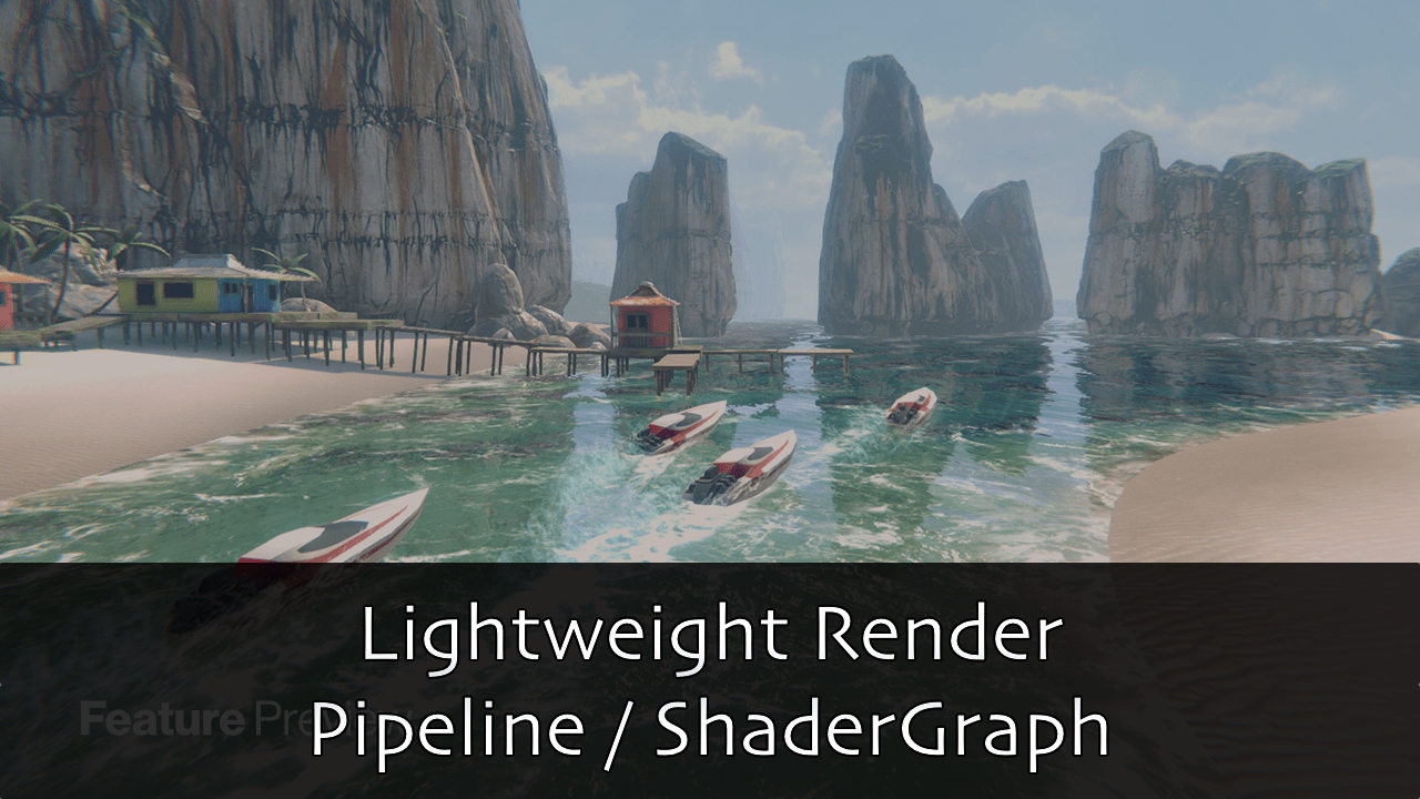 Unity 2018 : Prise en main du Lightweight Render Pipeline